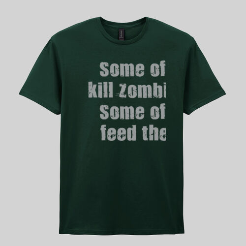 Some of us kill Zombies some of us feed them! - Softstyle™ adult ringspun t-shirt Thumbnail
